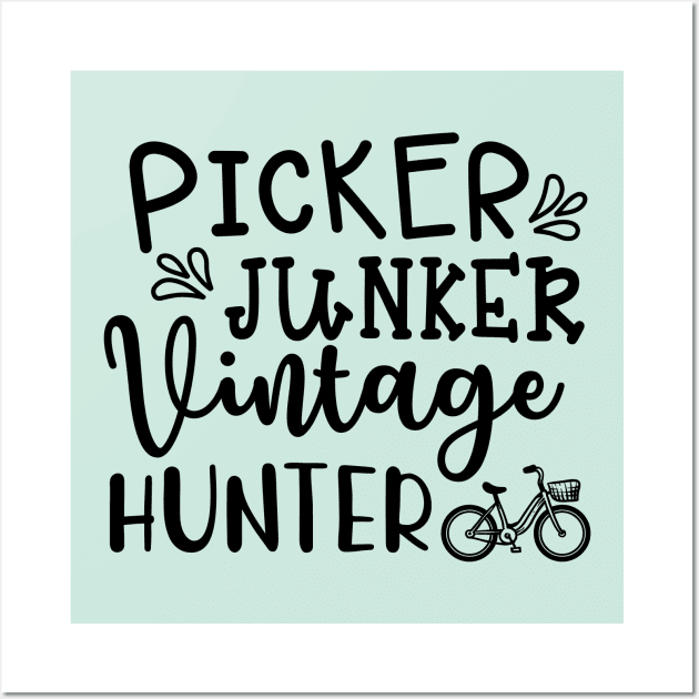 Picker Hunter Vintage Hunter Antique Thrifting Reseller Cute Wall Art by GlimmerDesigns